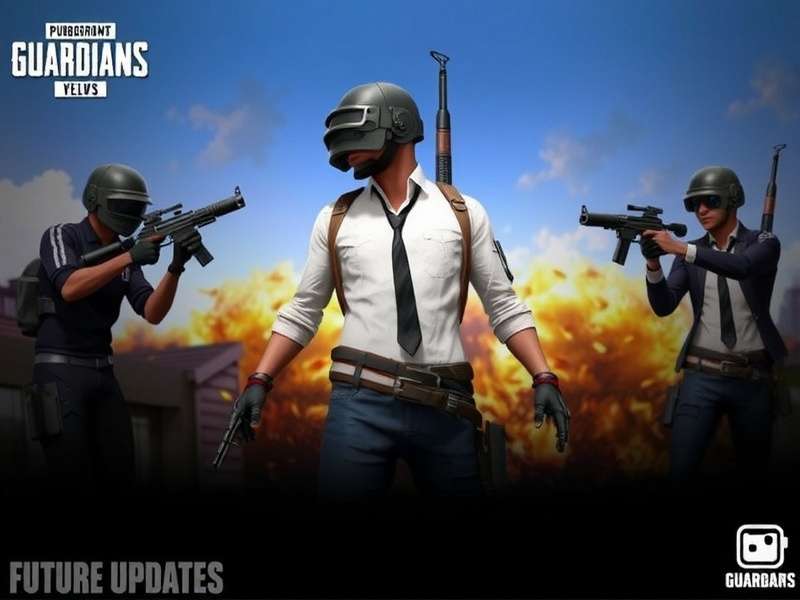 PUBG Guardian Future Updates